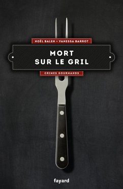 Mort sur le gril (eBook, ePUB) - Barrot, Vanessa; Balen, Noël