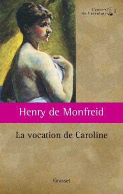 La vocation de Caroline (eBook, ePUB) - De Monfreid, Henry