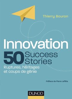 Innovation : 50 Success Stories (eBook, ePUB) - Bouron, Thierry