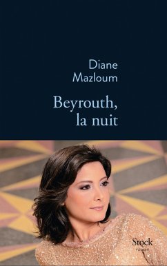 Beyrouth, la nuit (eBook, ePUB) - Mazloum, Diane