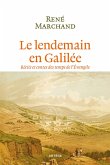 Le lendemain en Galilée (eBook, ePUB) Le lendemain en Galilée (eBook, ePUB)