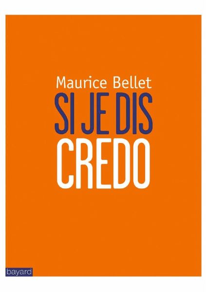 Si je dis Credo (eBook, ePUB)