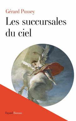 Les succursales du ciel (eBook, ePUB) - Pussey, Gérard