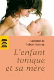 L'enfant tonique et sa mère (eBook, ePUB)
