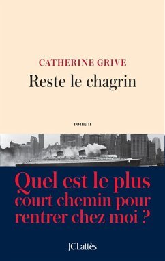 Reste le chagrin (eBook, ePUB) - Grive, Catherine