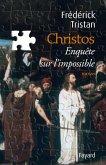 Christos, une enquête sur l'impossible (eBook, ePUB)