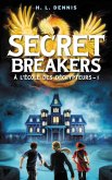 Secret breakers (À l'école des décrypteurs) Tome 1 (eBook, ePUB)