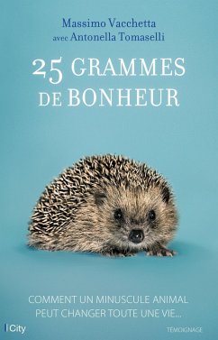 25 grammes de bonheur (eBook, ePUB) - Vacchetta, Massimo; Tomaselli, Antonella