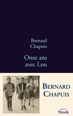 Onze ans avec Lou (eBook, ePUB) - Chapuis, Bernard