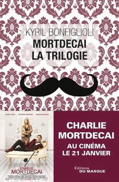 La trilogie Mortdecai (eBook, ePUB) - Bonfiglioli, Kyril