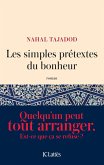 Les simples prétextes du bonheur (eBook, ePUB) Les simples prétextes du bonheur (eBook, ePUB)