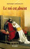 Le roi est absent (eBook, ePUB)