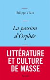 La passion d'Orphée (eBook, ePUB) La passion d'Orphée (eBook, ePUB)