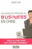 Les nouvelles pratiques du business en Chine (eBook, ePUB)