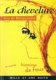 La Chevelure et autres histoires de fou (eBook, ePUB)