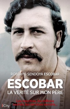 Escobar, la vérité sur mon père (eBook, ePUB) - Escobar, Roberto Sendoya