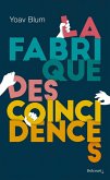 La Fabrique des coïncidences (eBook, ePUB) La Fabrique des coïncidences (eBook, ePUB)