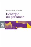 L'énergie du paradoxe (eBook, ePUB)