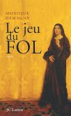 Le jeu du Fol (eBook, ePUB)