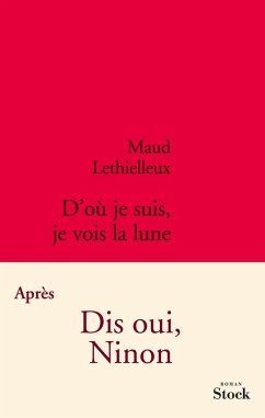 D'où je suis je vois la lune (eBook, ePUB) - Lethielleux, Maud