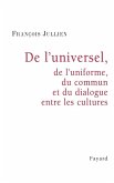 De l'universel, de l'uniforme, du commun et du dialogue entre les cultures (eBook, ePUB)