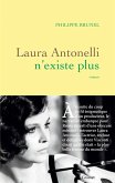 Laura Antonelli n'existe plus (eBook, ePUB) Laura Antonelli n'existe plus (eBook, ePUB)