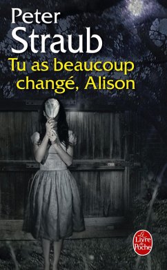Tu as beaucoup changé, Alison (eBook, ePUB) - Straub, Peter