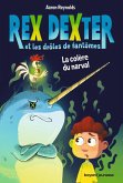 Rex Dexter et les drôles de fantômes, Tome 02 (eBook, ePUB)
