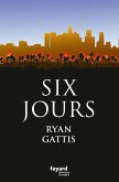 Six jours (eBook, ePUB)