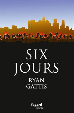 Six jours (eBook, ePUB) - Gattis, Ryan