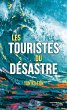 Les Touristes du désastre (eBook, ePUB) - Bild 1