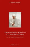 Joseph Ratzinger - Benoît XVI et le ministère pétrinien (eBook, ePUB)