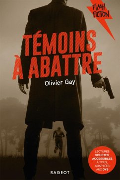 Témoins à abattre (eBook, ePUB) - Gay, Olivier