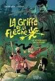 La Griffe et la flèche, tome 2 - La vengeance de la forêt (eBook, ePUB)