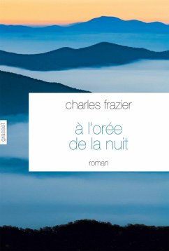 A l'orée de la nuit (eBook, ePUB) - Frazier, Charles