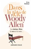 Dans la tête de Woody Allen (eBook, ePUB)