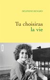 Tu choisiras la vie (eBook, ePUB)
