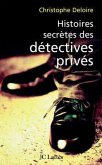 Histoires secrètes des détectives privés (eBook, ePUB)