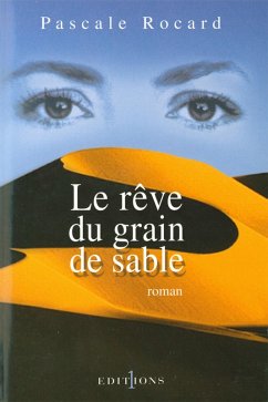 Le Rêve du grain de sable (eBook, ePUB) - Rocard, Pascale