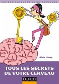 Tous les secrets de votre cerveau (eBook, ePUB)