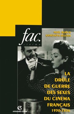 La drôle de guerre des sexes du cinéma français (eBook, ePUB) - Burch, Noël; Sellier, Geneviève