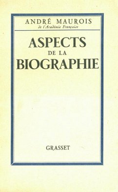 Aspects de la biographie (eBook, ePUB) - Maurois, André
