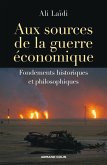 Aux sources de la guerre économique (eBook, ePUB)