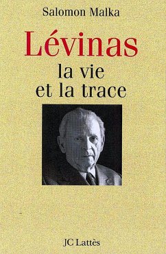 Levinas, la vie et la trace (eBook, ePUB) - Malka, Salomon