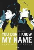 You don't know my name, Tome 02 (eBook, ePUB)