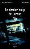 Le dernier coup de Jarnac (eBook, ePUB)