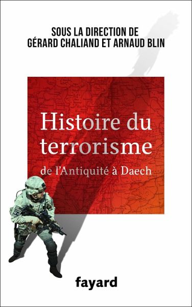 Histoire du Terrorisme (eBook, ePUB) Histoire du Terrorisme (eBook, ePUB)