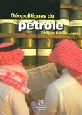 Géopolitiques du pétrole (eBook, ePUB)