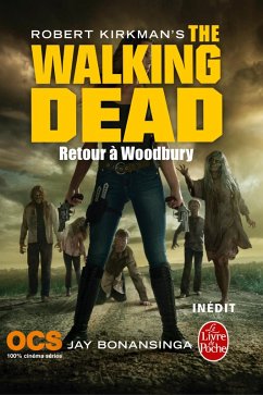 Retour à Woodbury (The Walking Dead, Tome 8) (eBook, ePUB) - Kirkman, Robert; Bonansinga, Jay