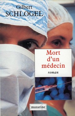 Mort d'un médecin (eBook, ePUB) - Schlogel, Gilbert